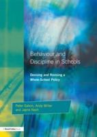Behaviour and Discipline in Schools : Devising and Revising a Whole-School Policy