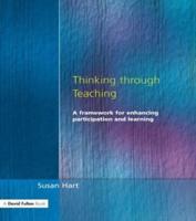 Thinking Through Teaching : A Framework for Enhancing Participation and Learning