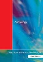 Audiology : An Introduction for Teachers & Other Professionals