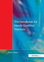 Handbook for Newly Qualified Teachers : Meeting the Standards in Primary and Middle Schools