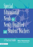 Special Educational Needs for Newly Qualified and Student Teachers