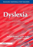 Dyslexia : A Practical Guide for Teachers and Parents