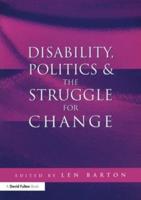Disability, Politics & The Struggle for Change