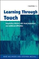 Learning Through Touch