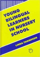 Young Bilingual Learners in Nursery Schools