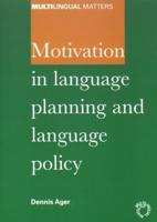 Motivation in Language Planning and Language Policy