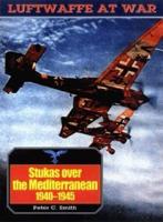 Stukas Over the Mediterranean, 1940-1945