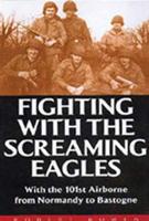 Fighting With the Screaming Eagles