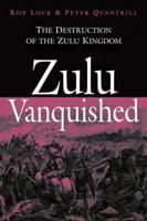 Zulu Vanquished