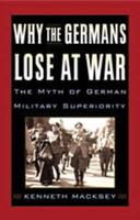 Why the Germans Lose at War