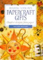 Making Your Own Papercraft Gifts