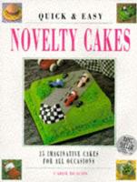 Quick and Easy Novelty Cakes