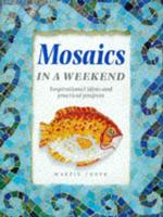 Mosaics in a Weekend