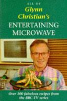 All of Glynn Christian's Entertaining Microwave