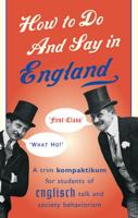 How to Do and Say in England