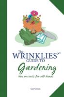 The Wrinklies' Guide to Gardening
