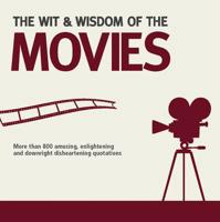 The Wit & Wisdom of the Movies
