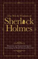 The Wit Wisdom of Sherlock Holmes