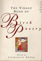 The Virago Book of Birth Poetry