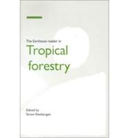 The Earthscan Reader in Tropical Forestry