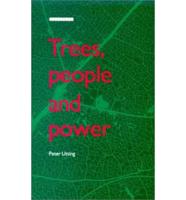 Trees, People and Power