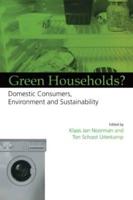 Green Households: Domestic Consumers, the Environment and Sustainability