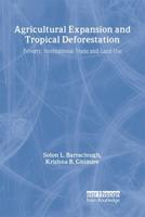 Agricultural Expansion and Tropical Deforestation