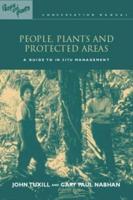 People, Plants and Protected Areas: A Guide to in Situ Management