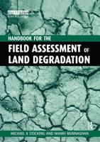 Handbook for the Field Assessment of Land Degradation