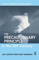 The Precautionary Principle in the 20th Century