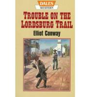 Trouble on the Lordsburg Trail