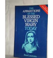 The Apparitions of the Blessed Virgin Mary Today