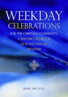 Weekday Celebrations for the Christian Community