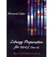 Liturgy Preparation for 2005 (Year A)
