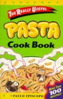 The Really Useful Pasta Cook Book