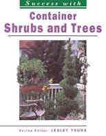 Success With Shrubs and Trees in Containers