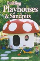 Building Playhouses and Sandpits