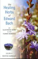 The Healing Herbs of Edward Bach