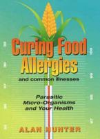 Curing Food Allergies and Common Illnesses