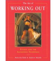 The Art of Working Out