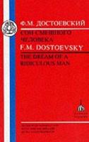 Dostoevsky: Dream of a Ridiculous Man