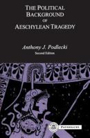 The Political Background to Aeschylean Tragedy