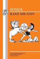 Homer: Iliad XIII-XXIV