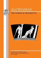 Alcidamas: The Works & Fragments