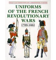 Uniforms of the French Revolutionary Wars, 1789-1802