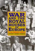 War and the Royal Houses of Europe in the Twentieth Century