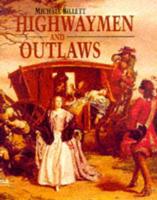 Highwaymen and Outlaws