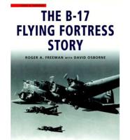 The B-17 Flying Fortress Story