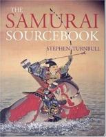 The Samurai Sourcebook