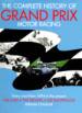 The Complete History of Grand Prix Motor Racing